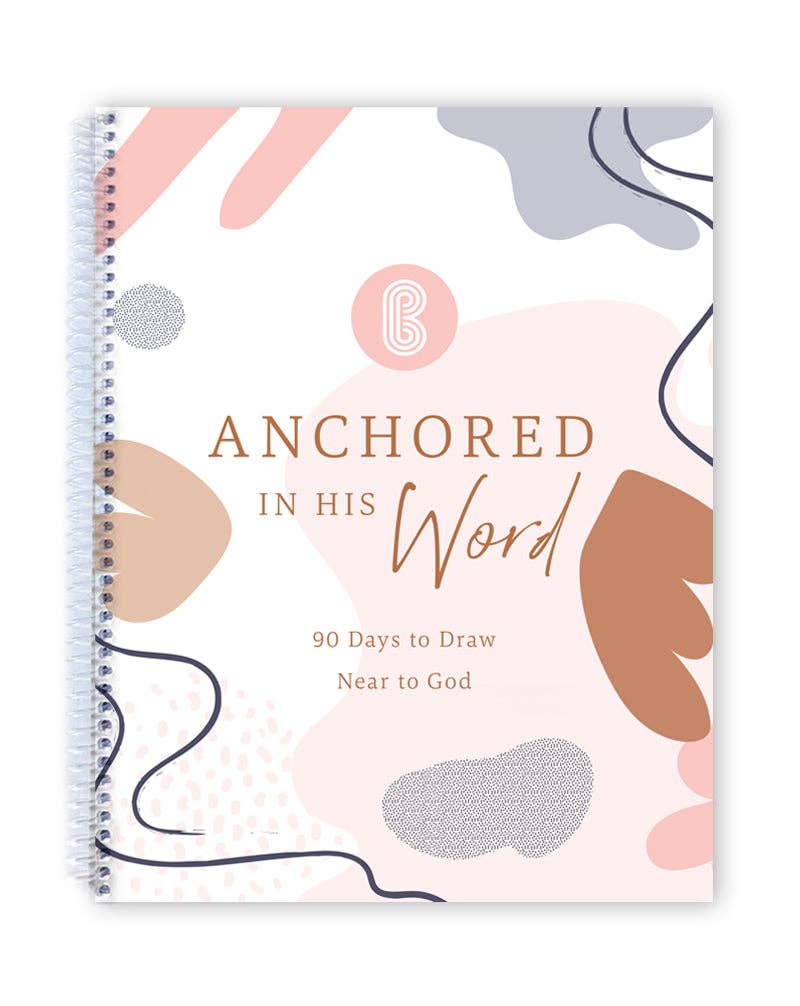 Anchored In His Word: A 90 Day Devotional - A'Bekah's Boutique