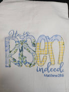 Embroidered He Is Risen Indeed Tea Towel - A'Bekah's Boutique