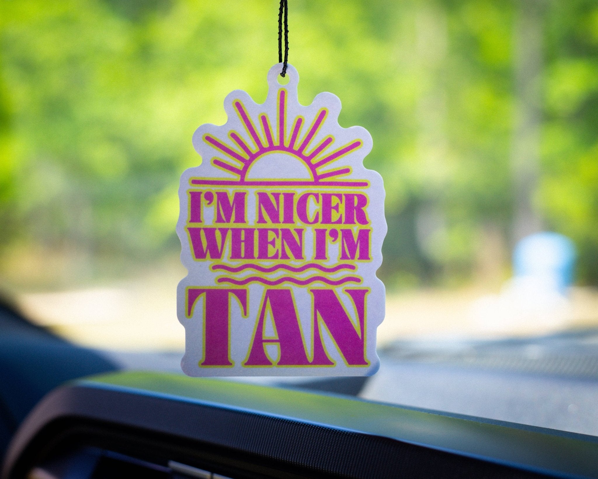 Nicer when tan - air freshener - A'Bekah's Boutique